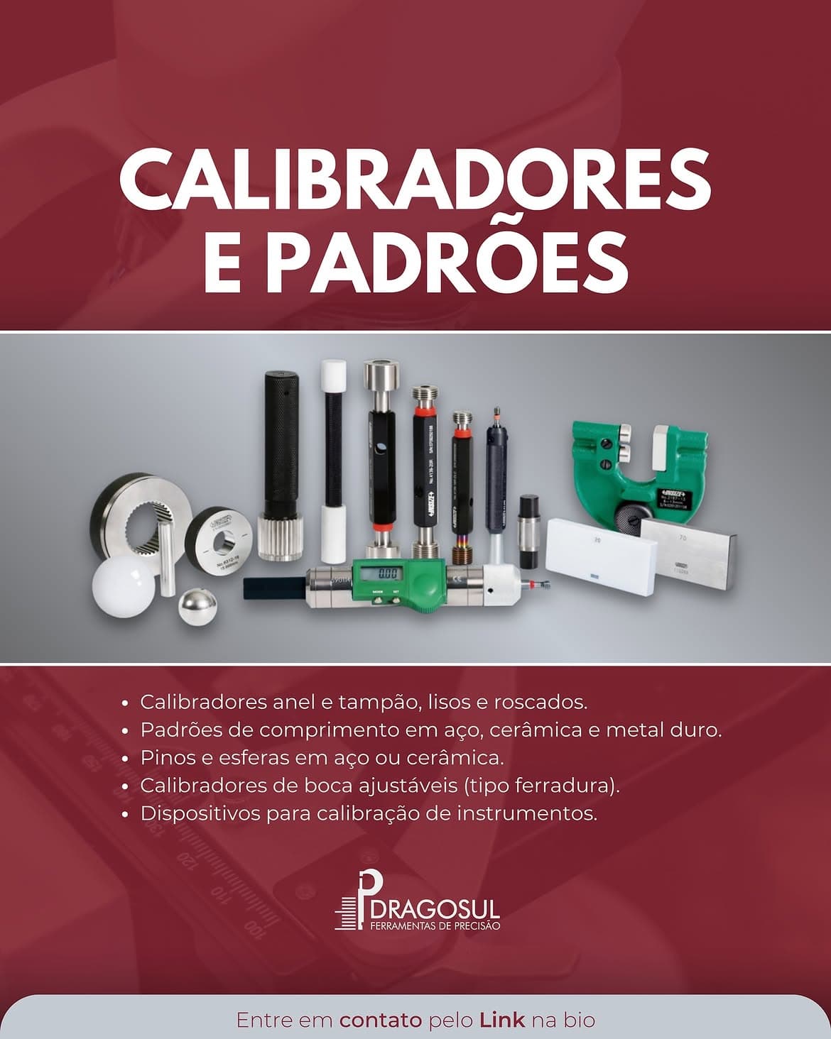 Calibradores e padrões de medição Dragosul